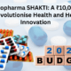 India’s Biopharma SHAKTI: A ₹10,000 Crore Bet to Revolutionise Health and Healthcare Innovation